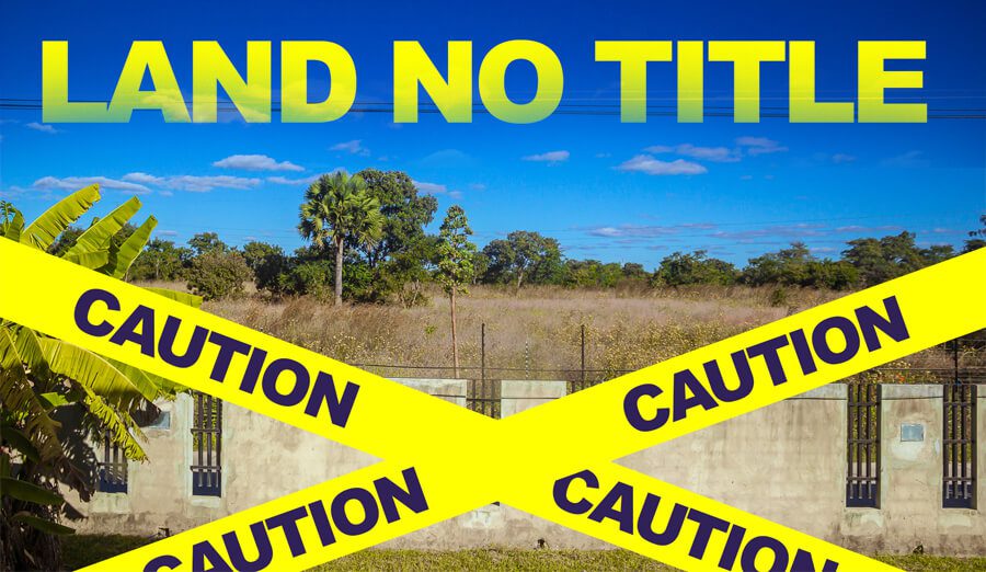 Want to buy land that is not yet on title? BUYER BEWARE!