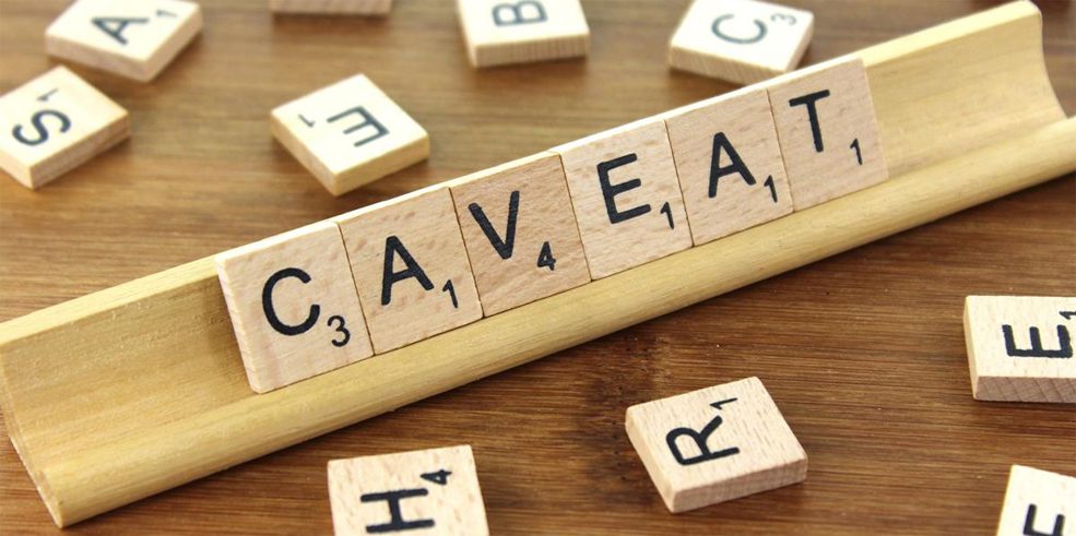 Caveats – Learn how they can protect you